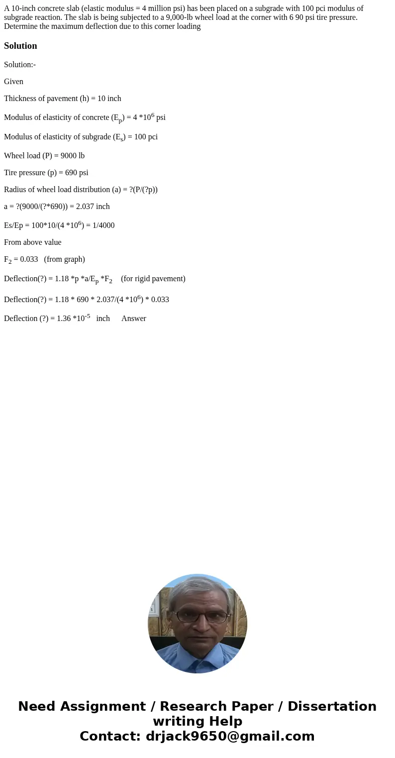 A 10-inch concrete slab (elastic modulus = 4 million psi) has been placed on a subgrade with 100 pci modulus of subgrade reaction. The slab is being subjected t A 10-inch concrete slab (elastic modulus = 4 million psi) has been placed on a subgrade with 100 pci modulus of subgrade reaction. The slab is being subjected t