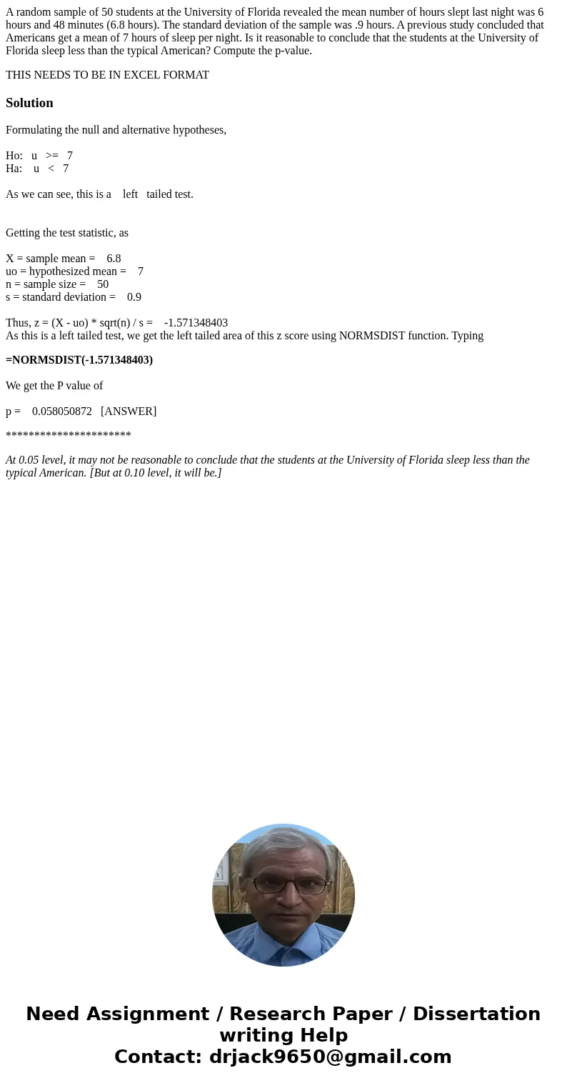 A random sample of 50 students at the University of Florida revealed the mean number of hours slept last night was 6 hours and 48 minutes (6.8 hours). The stand