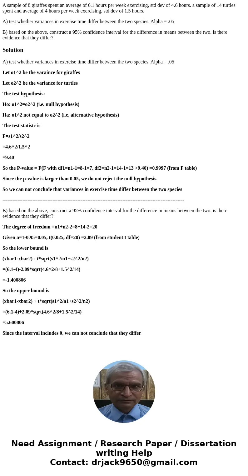 A sample of 8 giraffes spent an average of 6.1 hours per week exercising, std dev of 4.6 hours. a sample of 14 turtles spent and average of 4 hours per week exe A sample of 8 giraffes spent an average of 6.1 hours per week exercising, std dev of 4.6 hours. a sample of 14 turtles spent and average of 4 hours per week exe