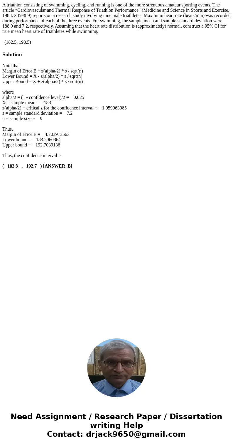 A triathlon consisting of swimming, cycling, and running is one of the more strenuous amateur sporting events. The article “Cardiovascular and Thermal Response  A triathlon consisting of swimming, cycling, and running is one of the more strenuous amateur sporting events. The article “Cardiovascular and Thermal Response