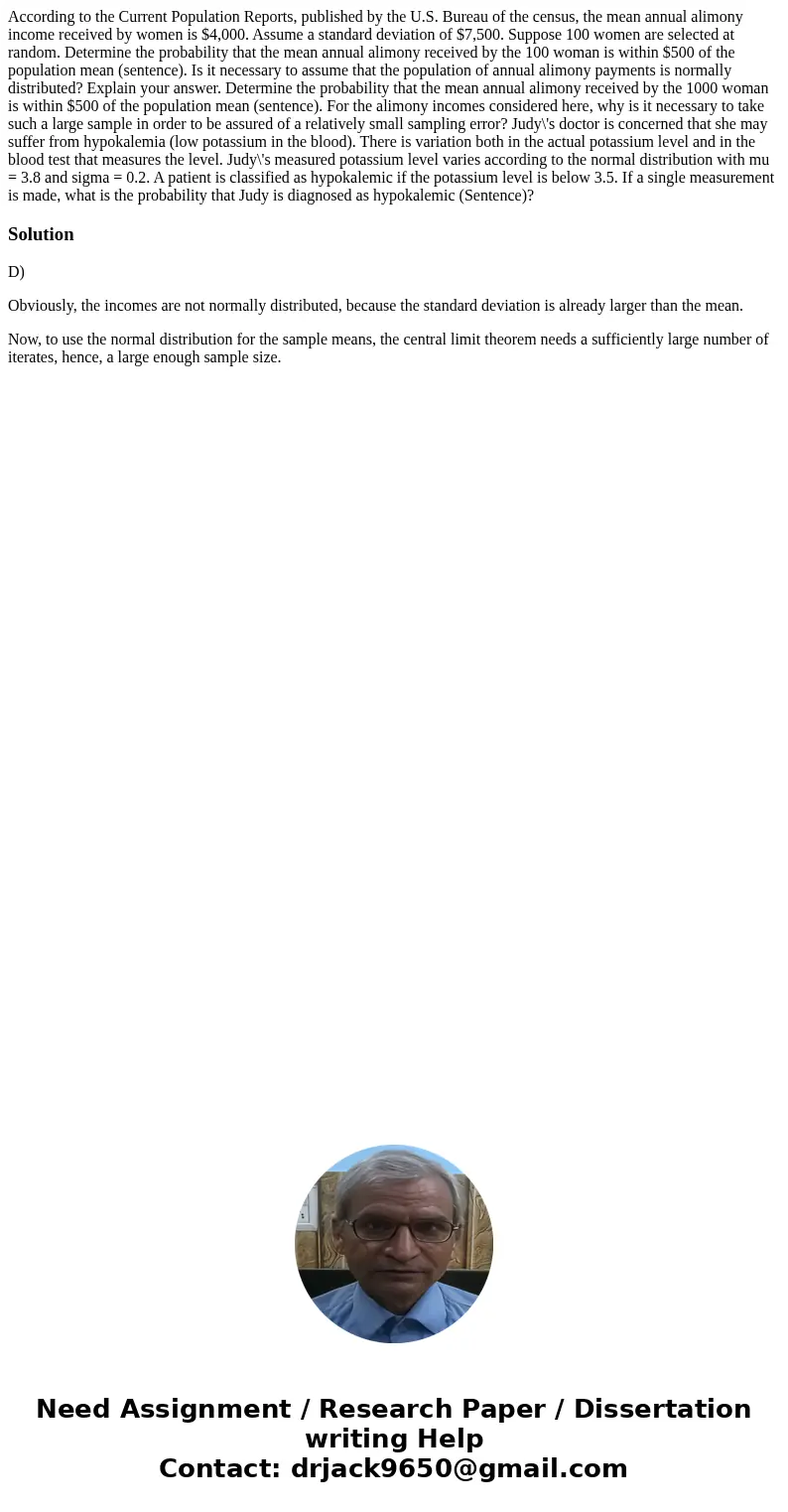 According to the Current Population Reports, published by the U.S. Bureau of the census, the mean annual alimony income received by women is $4,000. Assume a s  According to the Current Population Reports, published by the U.S. Bureau of the census, the mean annual alimony income received by women is $4,000. Assume a s