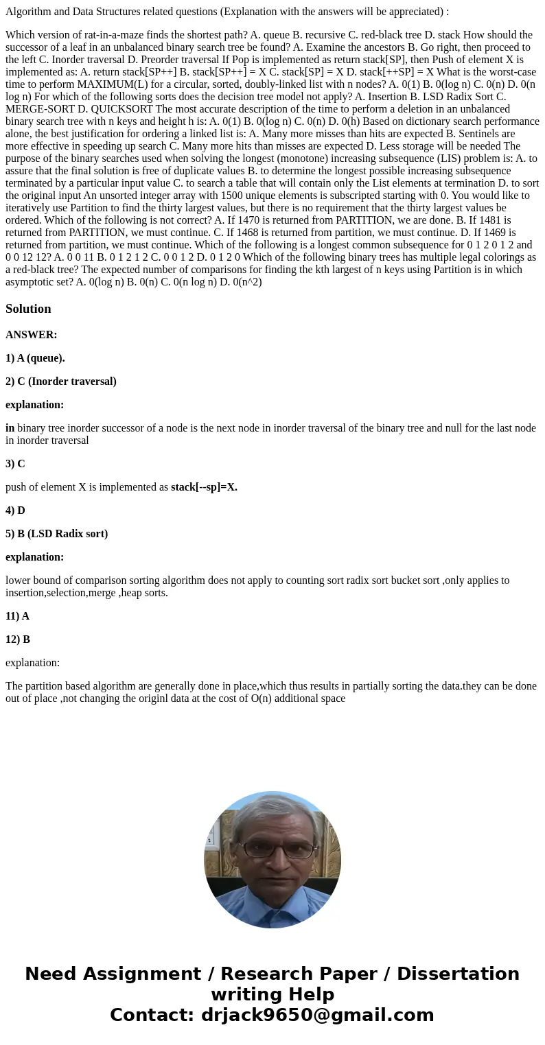 Algorithm and Data Structures related questions (Explanation with the answers will be appreciated) : Which version of rat-in-a-maze finds the shortest path? A.  Algorithm and Data Structures related questions (Explanation with the answers will be appreciated) : Which version of rat-in-a-maze finds the shortest path? A.