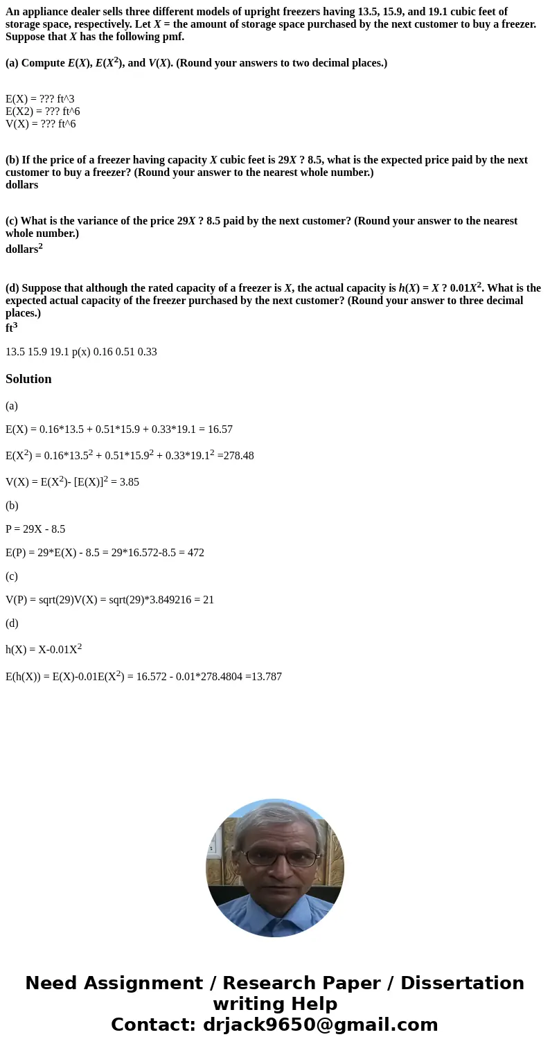 An appliance dealer sells three different models of upright freezers having 13.5, 15.9, and 19.1 cubic feet of storage space, respectively. Let X = the amount o