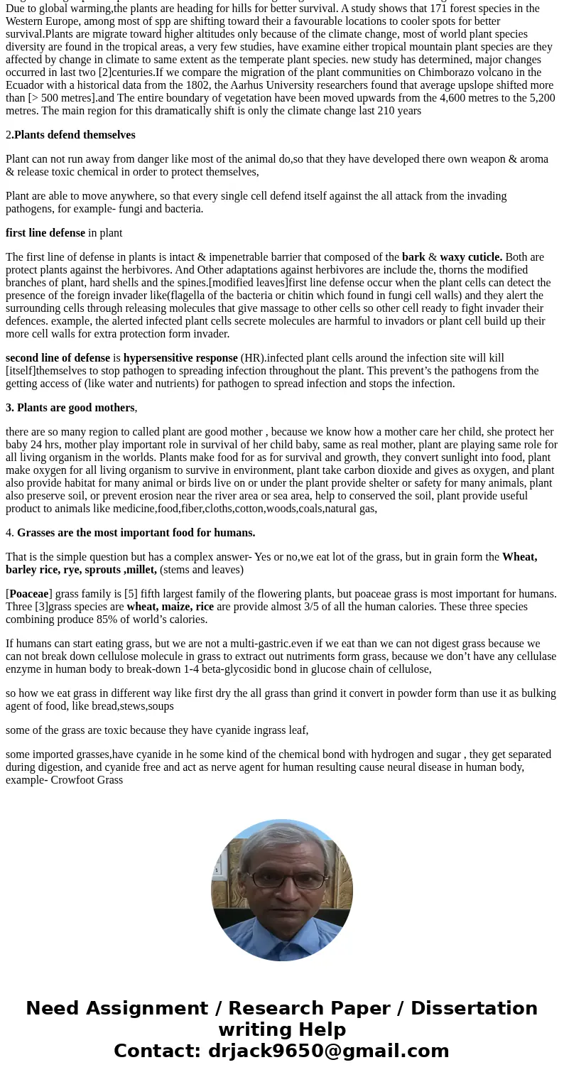 Argue in favor or against the following statements (include examples, rationale, explanations, etc.): 1. Plants migrate 2. Plants defend themselves 3. Plants ar Argue in favor or against the following statements (include examples, rationale, explanations, etc.): 1. Plants migrate 2. Plants defend themselves 3. Plants ar