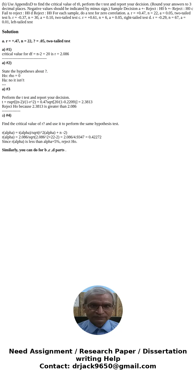  (b) Use AppendixD to find the critical value of t0, perform the t test and report your decision. (Round your answers to 3 decimal places. Negative values shoul