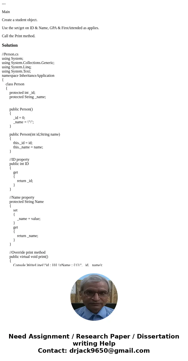 C# 1. Base Class Create a class with these fields: id - int, protected name - string, protected --- Properties ID - get Name - get, protected set --- Methods: v C# 1. Base Class Create a class with these fields: id - int, protected name - string, protected --- Properties ID - get Name - get, protected set --- Methods: v