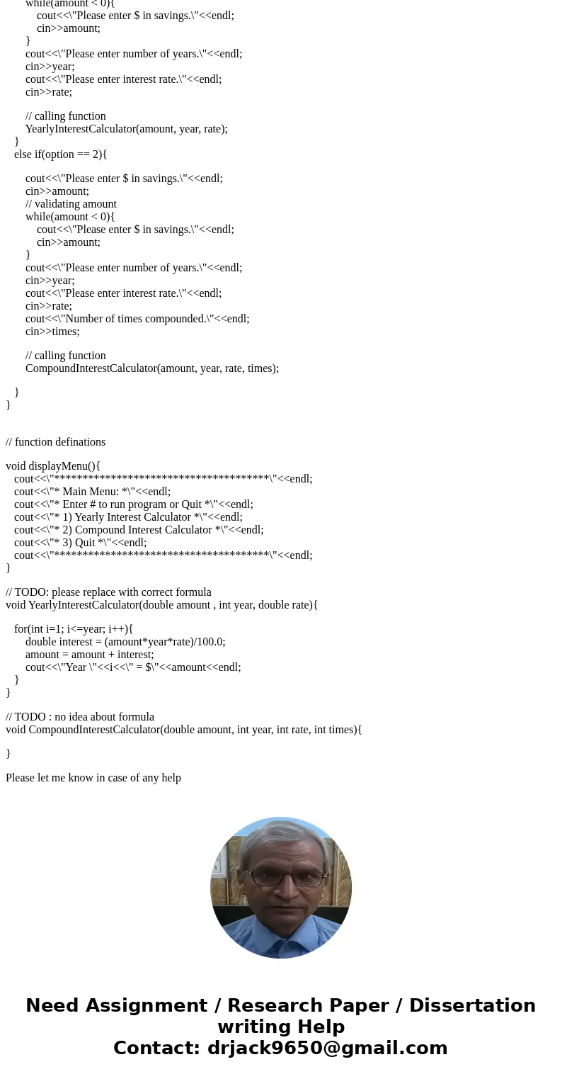 C++ Interest Rate + Principal Calculator Create a program that will that will calculate Yearly Interest or Compound Interest on a starting principal. Accept use C++ Interest Rate + Principal Calculator Create a program that will that will calculate Yearly Interest or Compound Interest on a starting principal. Accept use