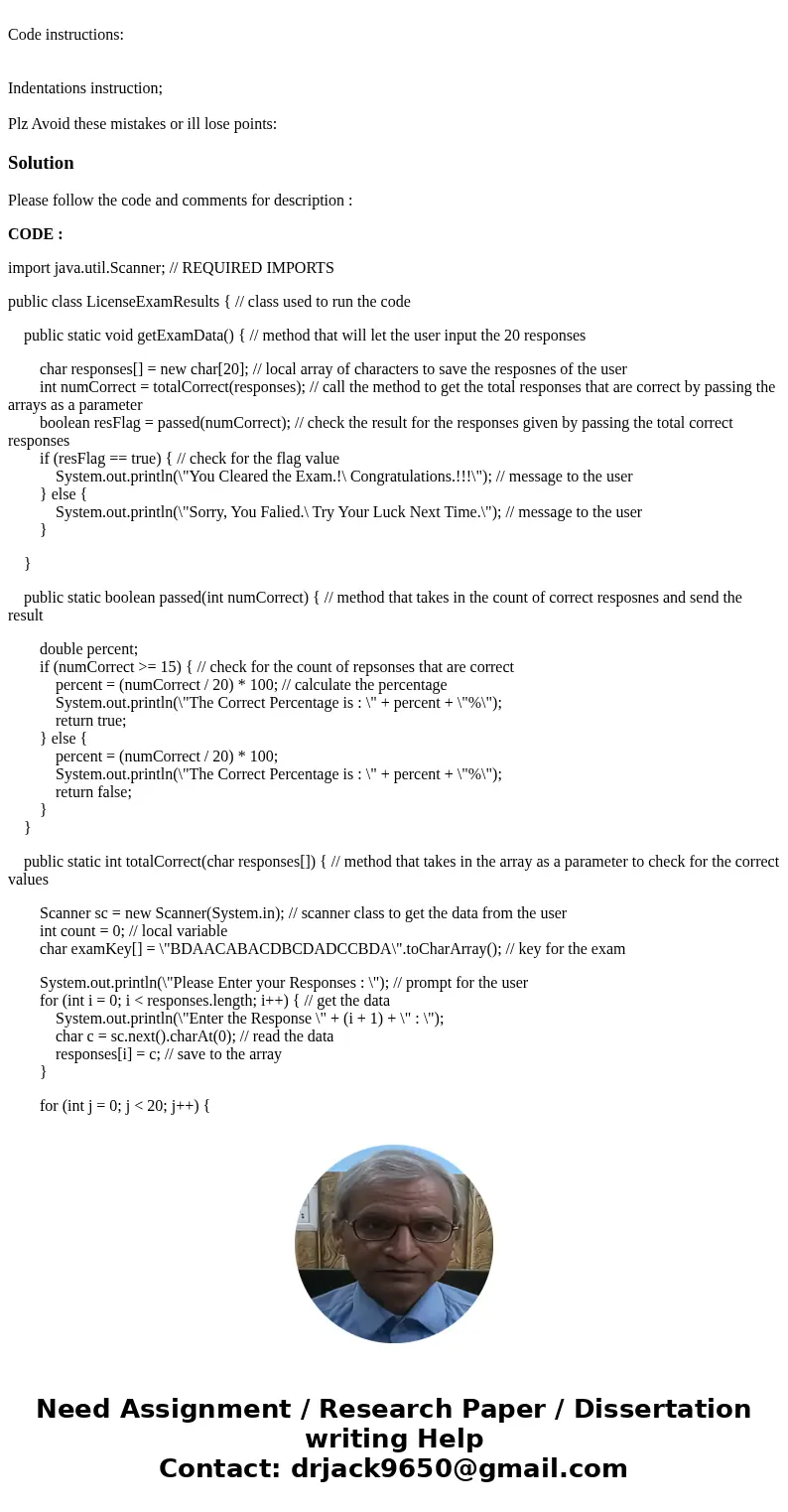 Code instructions: Indentations instruction; Plz Avoid these mistakes or ill lose points:SolutionPlease follow the code and comments for description : CODE : i  Code instructions: Indentations instruction; Plz Avoid these mistakes or ill lose points:SolutionPlease follow the code and comments for description : CODE : i