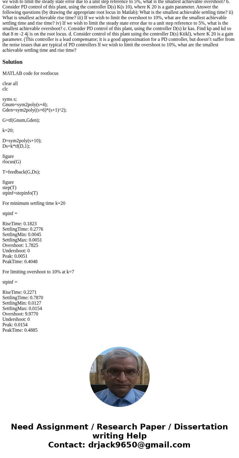 Consider Pd control of this plant answer questions Problem 6 a. Consider proportional control of the plant G(6) (in the unity gain feedback con rar tion), and a Consider Pd control of this plant answer questions Problem 6 a. Consider proportional control of the plant G(6) (in the unity gain feedback con rar tion), and a