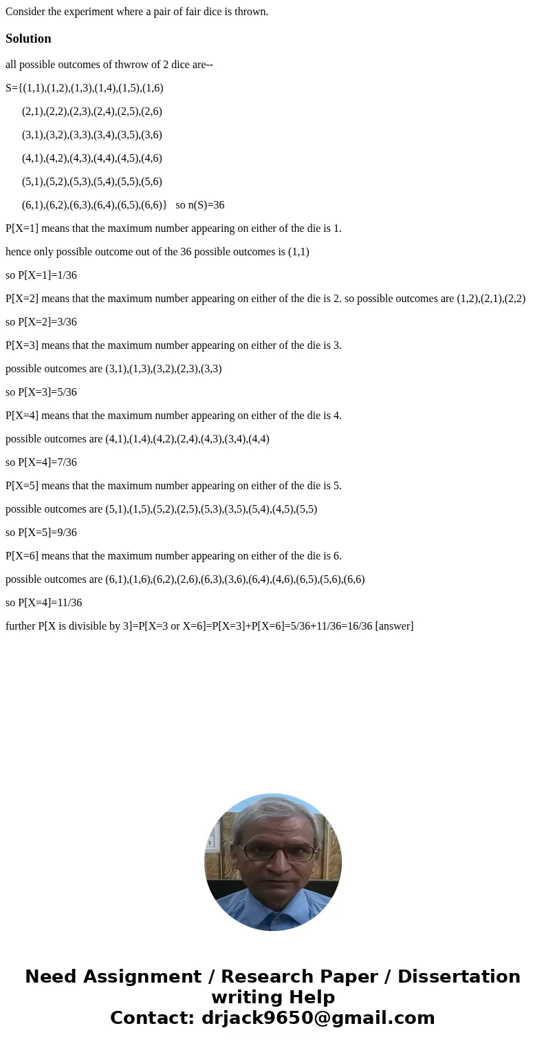Consider the experiment where a pair of fair dice is thrown.Solutionall possible outcomes of thwrow of 2 dice are-- S={(1,1),(1,2),(1,3),(1,4),(1,5),(1,6) (2,1) Consider the experiment where a pair of fair dice is thrown.Solutionall possible outcomes of thwrow of 2 dice are-- S={(1,1),(1,2),(1,3),(1,4),(1,5),(1,6) (2,1)