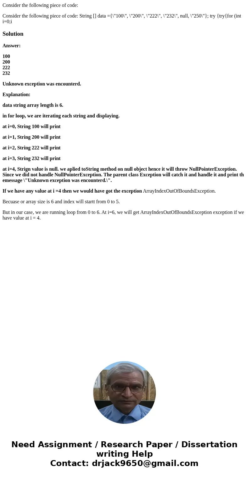 Consider the following piece of code: Consider the following piece of code: String [] data ={\