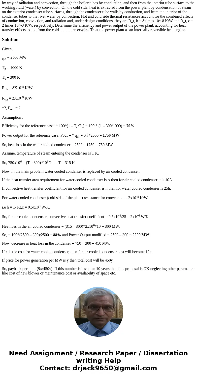  Consider the power plant and operating conditions of Example B but with the plant\'s water-cooled condenser replaced with an air-cooled condenser. The cold-sid