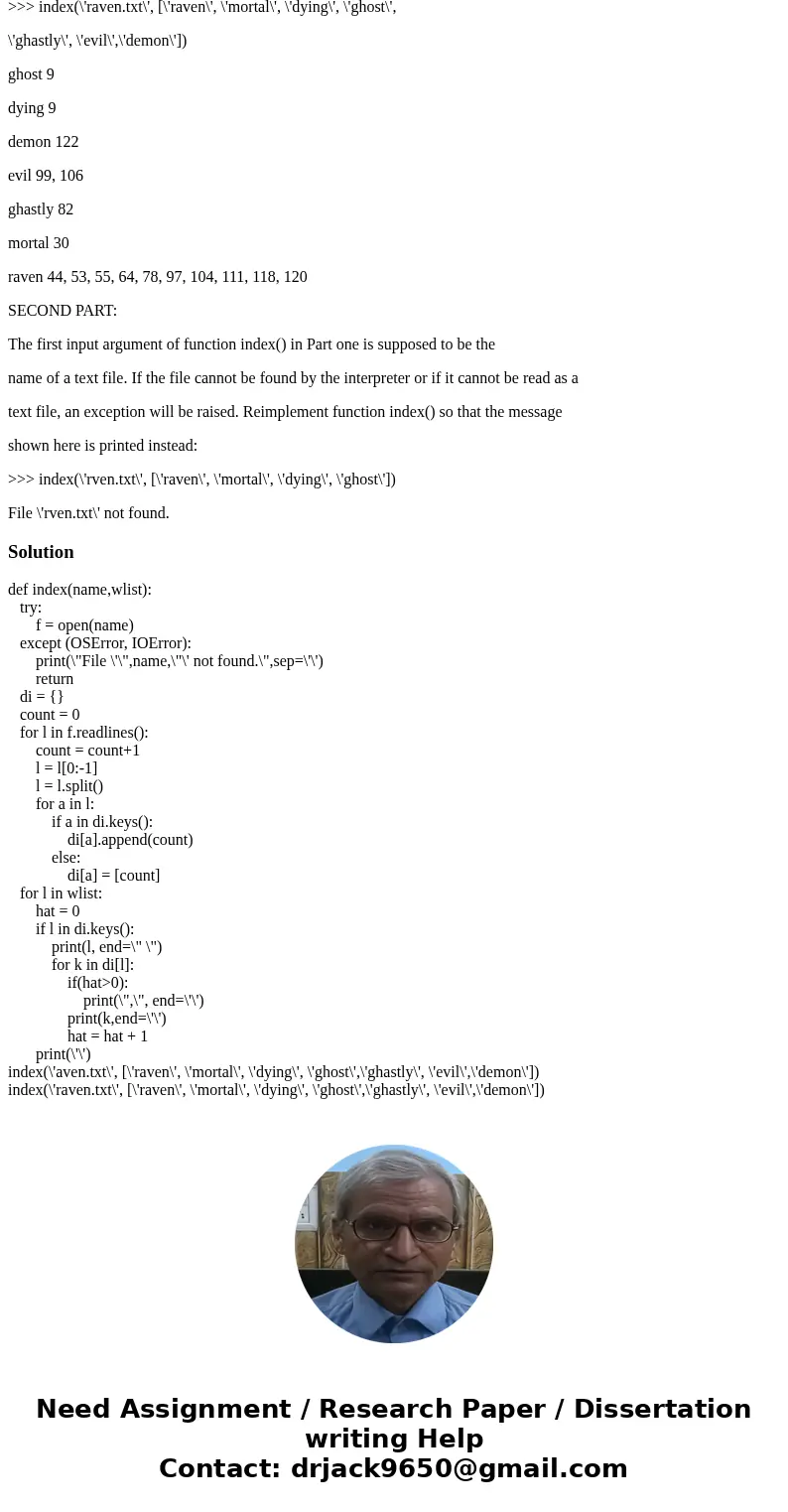 Could someone please provide the code for both of these problems in PYTHON 3 please? FIRST PART: At the end of this and other textbooks, there usually is an ind Could someone please provide the code for both of these problems in PYTHON 3 please? FIRST PART: At the end of this and other textbooks, there usually is an ind