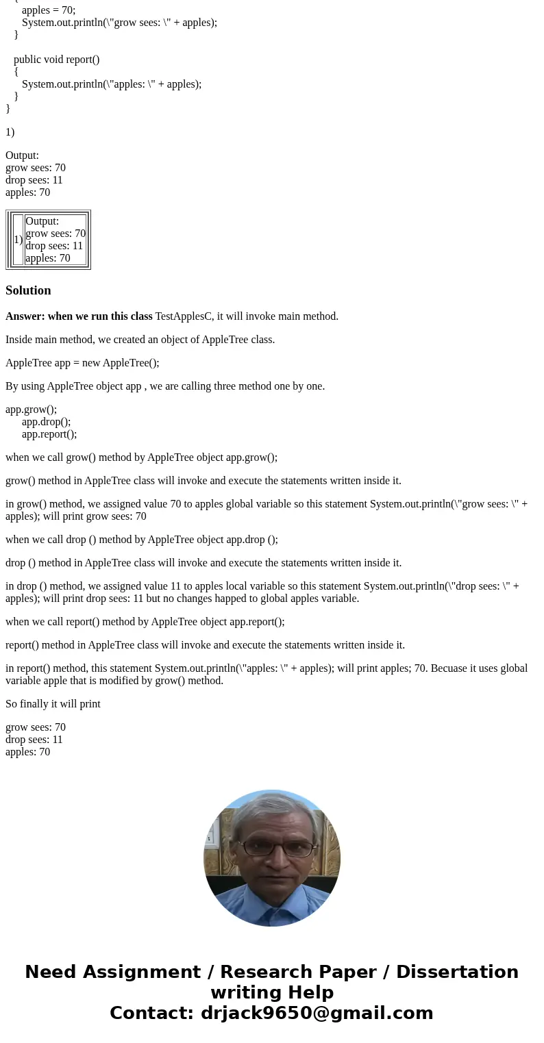 Could you please explain why is this output: class TestApplesC { public static void main (String [] args) { AppleTree app = new AppleTree(); app.grow(); app.dro