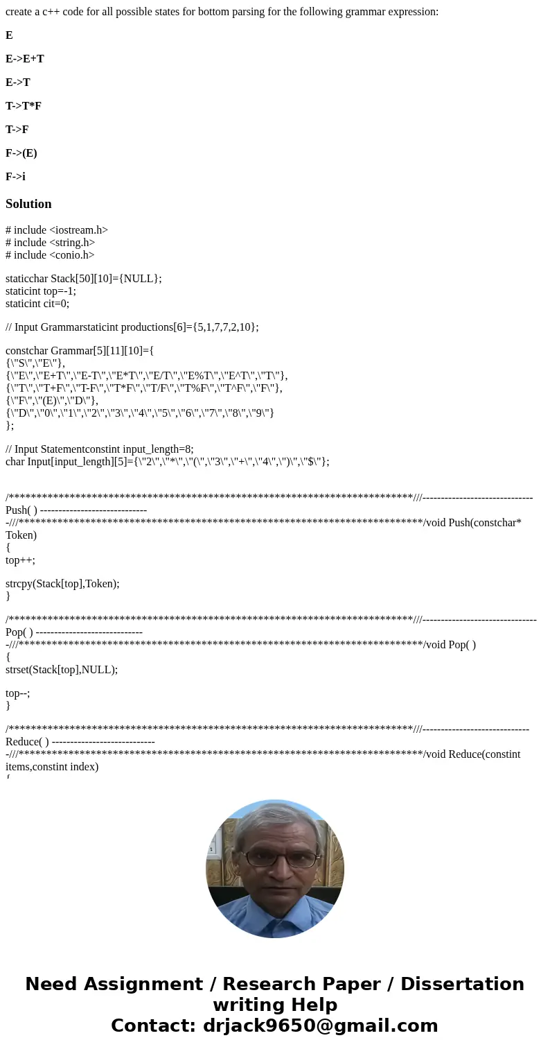create a c++ code for all possible states for bottom parsing for the following grammar expression: E E->E+T E->T T->T*F T->F F->(E) F->iSoluti create a c++ code for all possible states for bottom parsing for the following grammar expression: E E->E+T E->T T->T*F T->F F->(E) F->iSoluti