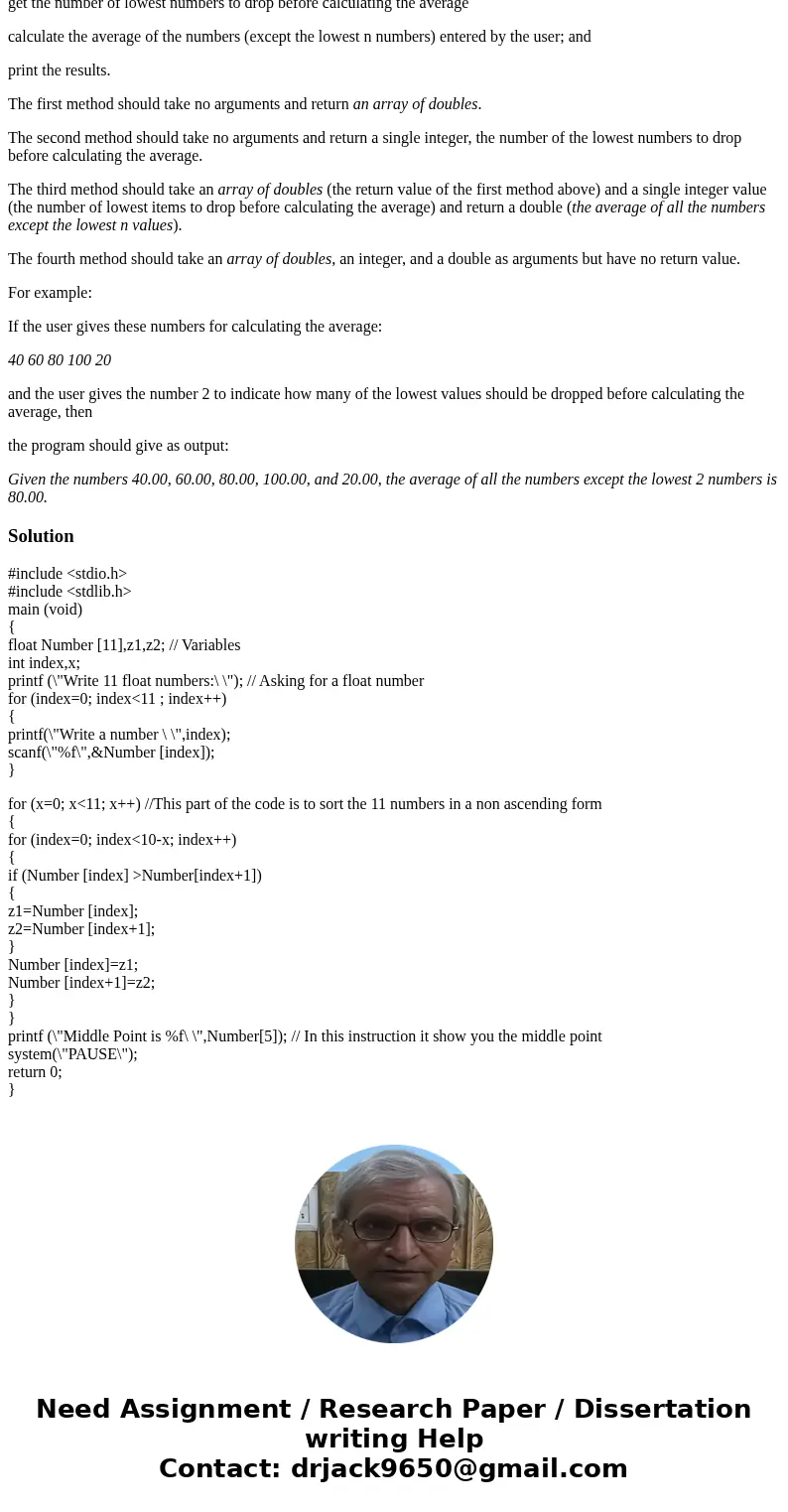 Create, using NetBeans, a complete Java program called CalcAvgDropLowest according to the following guidelines. The program prompts the user for five to ten num Create, using NetBeans, a complete Java program called CalcAvgDropLowest according to the following guidelines. The program prompts the user for five to ten num