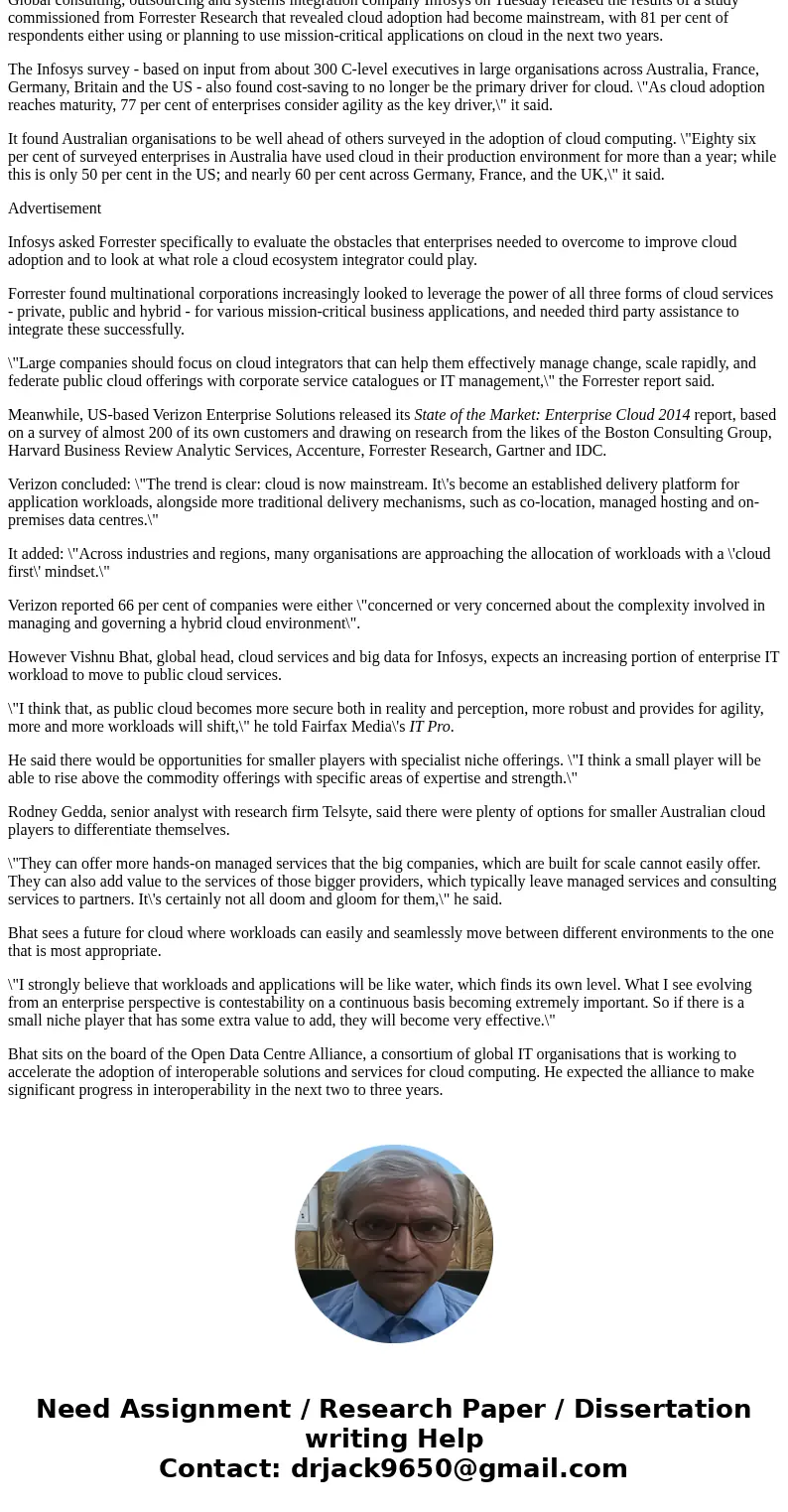 data that is stored in the Cloud should not contain critical information, trade secrets, etc. Based on that assumption, do you believe then that the Cloud has a