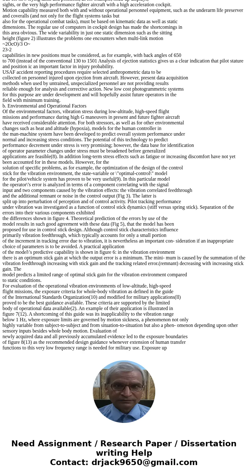 Describe the possible impacts(s) of physiological and psychological factors on system operation and the completion of a defined mission. Describe the possible i Describe the possible impacts(s) of physiological and psychological factors on system operation and the completion of a defined mission. Describe the possible i