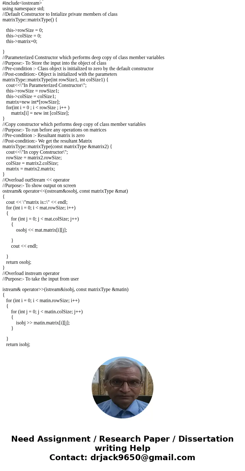 Design a class to perform various matrix operations. A matrix is a set of numbers arranged in rows and columns. Therefore, every element of a matrix has a row p Design a class to perform various matrix operations. A matrix is a set of numbers arranged in rows and columns. Therefore, every element of a matrix has a row p