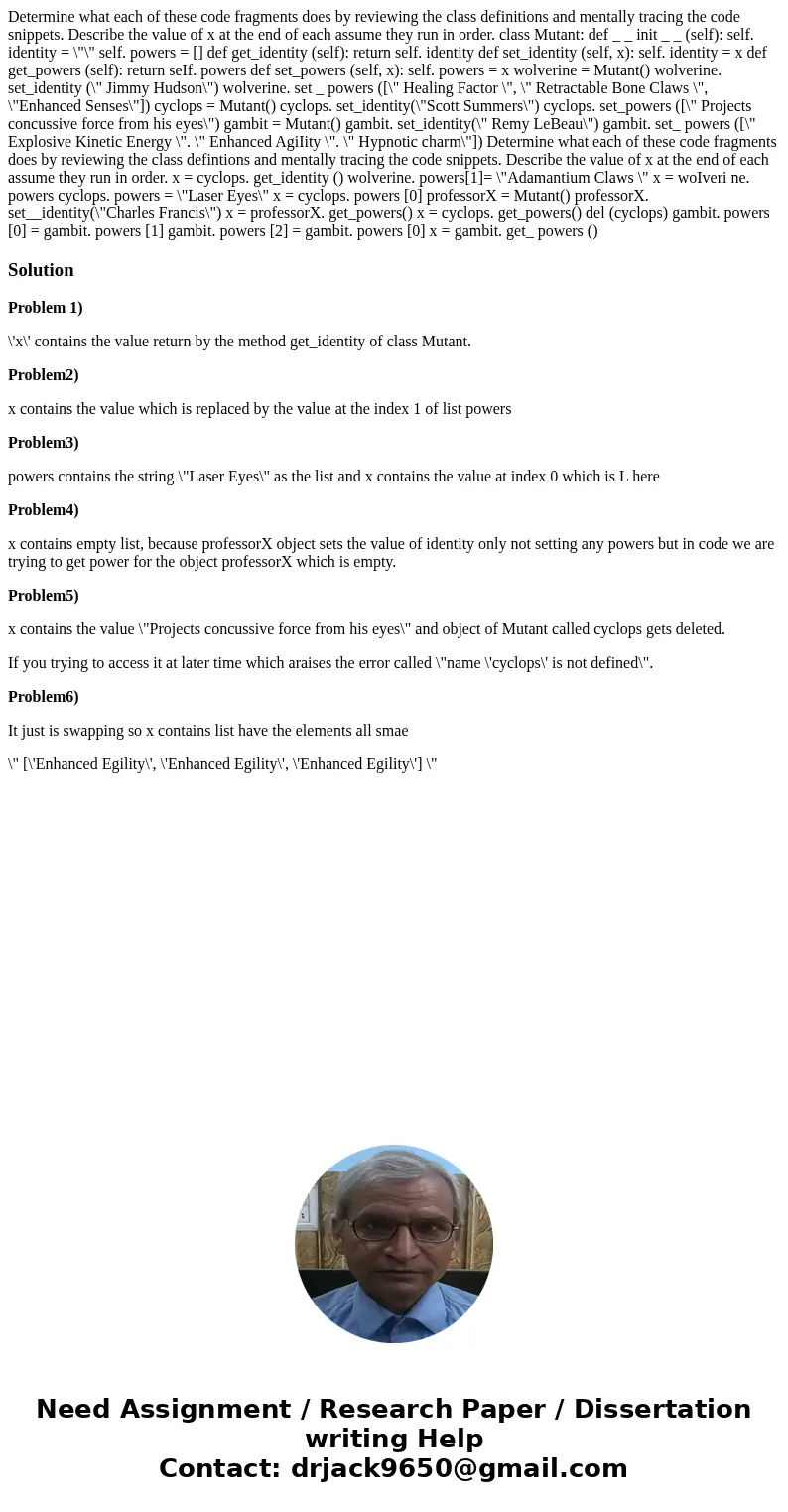  Determine what each of these code fragments does by reviewing the class definitions and mentally tracing the code snippets. Describe the value of x at the end 