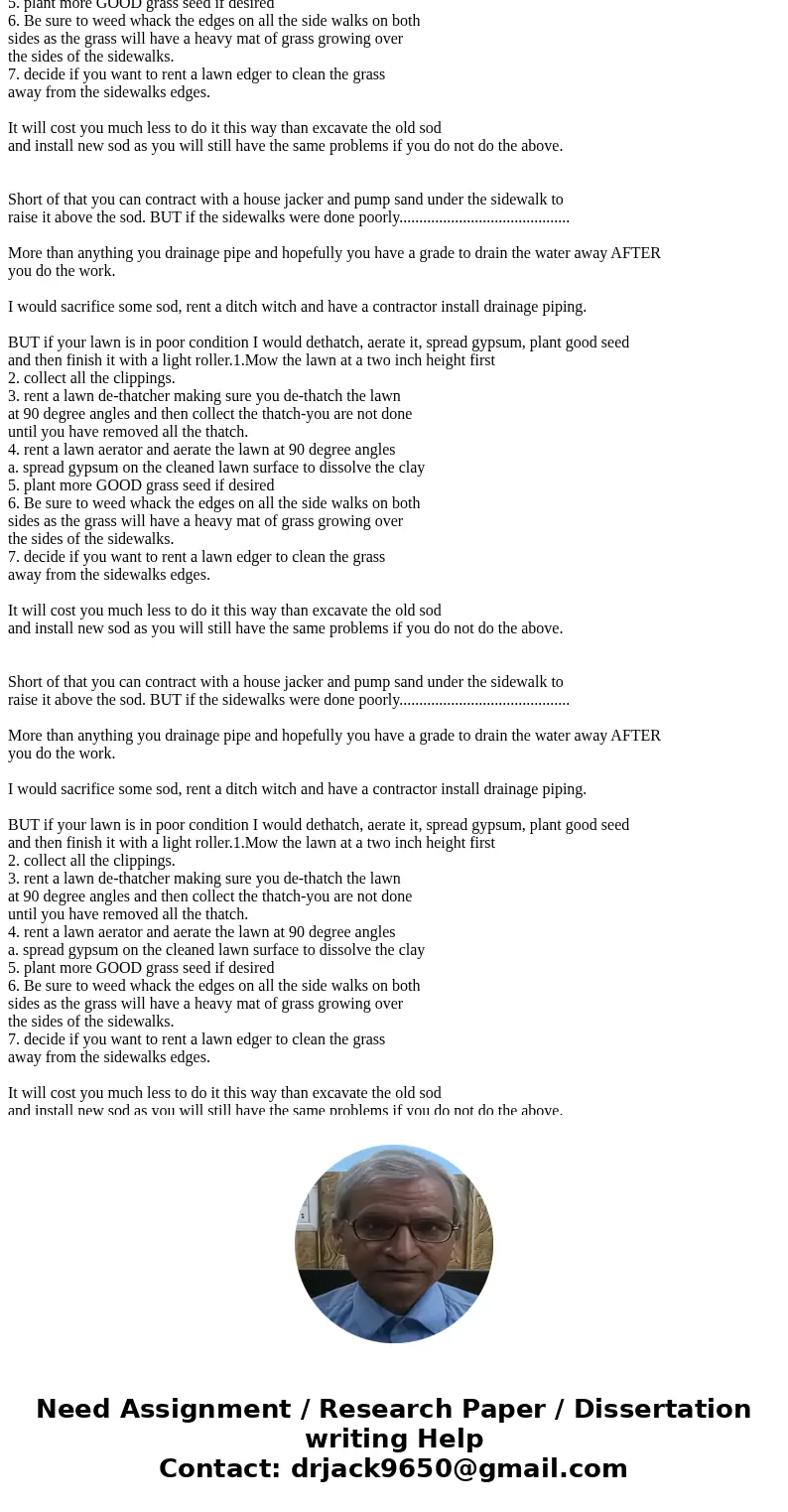 Draw and sketch a custom system for irrigating a level grass yard of no less than ¼ acre around 1,500 square foot foundation for a house and determine the total