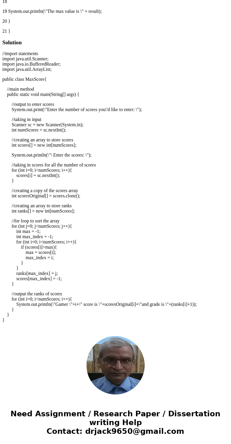 First part For this first part, start with the code in Listing 7.5, page 265 (see below), but don\'t use the method printMax (that won\'t help you with the assi First part For this first part, start with the code in Listing 7.5, page 265 (see below), but don\'t use the method printMax (that won\'t help you with the assi