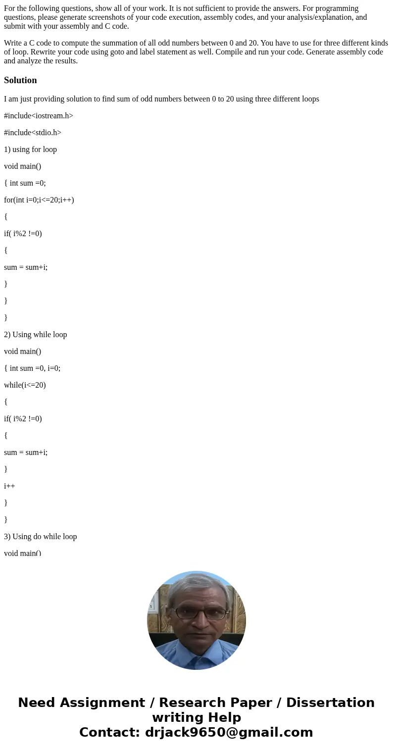 For the following questions, show all of your work. It is not sufficient to provide the answers. For programming questions, please generate screenshots of your  For the following questions, show all of your work. It is not sufficient to provide the answers. For programming questions, please generate screenshots of your