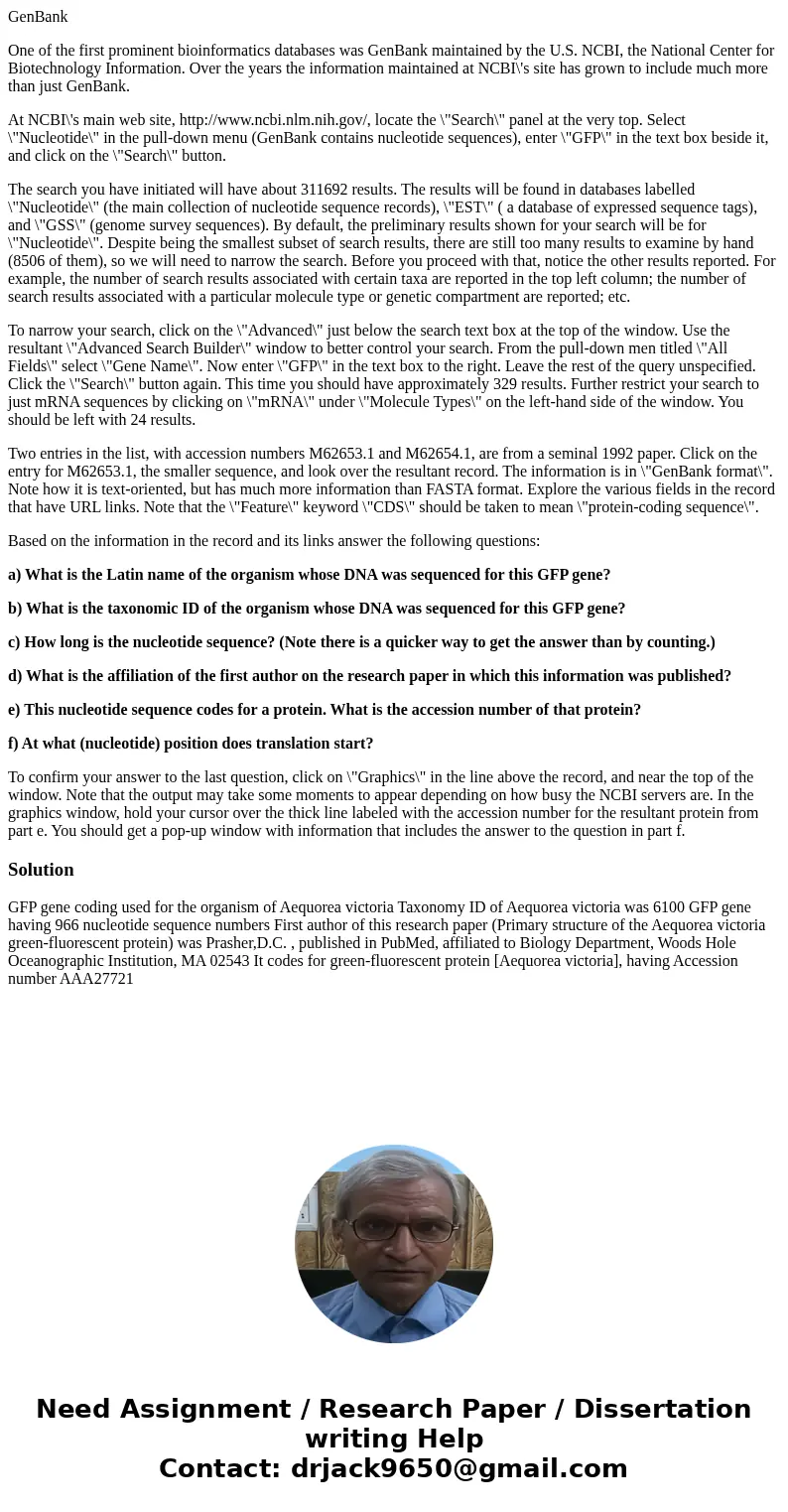 GenBank One of the first prominent bioinformatics databases was GenBank maintained by the U.S. NCBI, the National Center for Biotechnology Information. Over the GenBank One of the first prominent bioinformatics databases was GenBank maintained by the U.S. NCBI, the National Center for Biotechnology Information. Over the