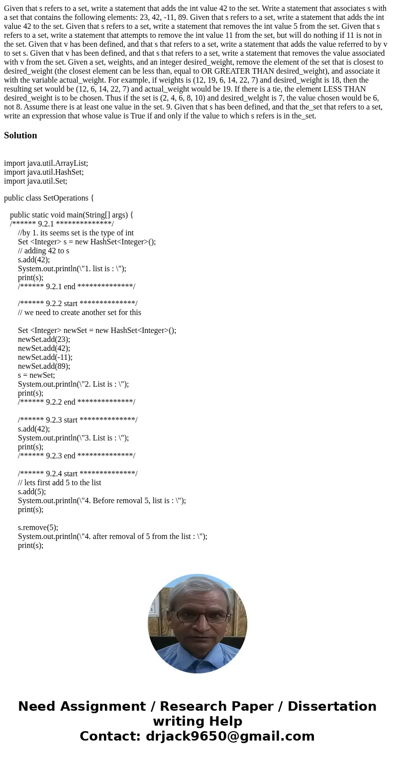Given that s refers to a set, write a statement that adds the int value 42 to the set. Write a statement that associates s with a set that contains the followi  Given that s refers to a set, write a statement that adds the int value 42 to the set. Write a statement that associates s with a set that contains the followi