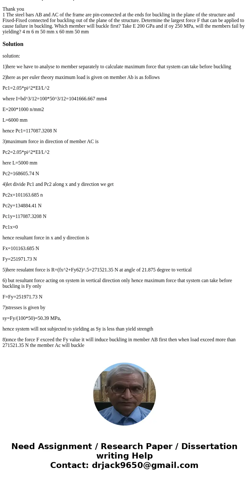 Hello Please someone help me with this question I\'m stuck in here Thank you 1 The steel bars AB and AC of the frame are pin-connected at the ends for buckling  Hello Please someone help me with this question I\'m stuck in here Thank you 1 The steel bars AB and AC of the frame are pin-connected at the ends for buckling