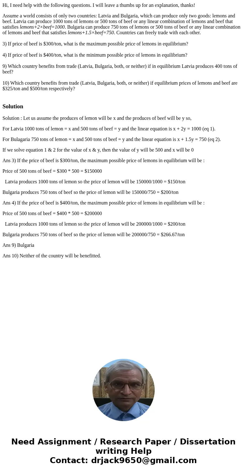 Hi, I need help with the following questions. I will leave a thumbs up for an explanation, thanks! Assume a world consists of only two countries: Latvia and Bul Hi, I need help with the following questions. I will leave a thumbs up for an explanation, thanks! Assume a world consists of only two countries: Latvia and Bul