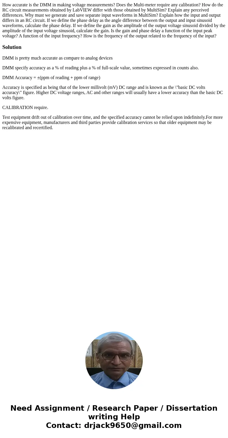 How accurate is the DMM in making voltage measurements? Does the Multi-meter require any calibration? How do the RC circuit measurements obtained by LabVIEW di  How accurate is the DMM in making voltage measurements? Does the Multi-meter require any calibration? How do the RC circuit measurements obtained by LabVIEW di