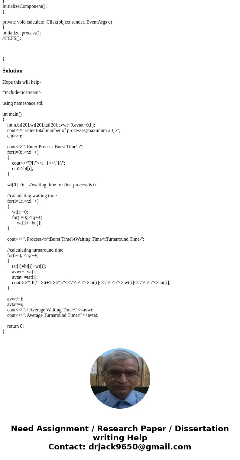 I have an assignment for a class that needs me to implement FCFS I have the following data, I need some help setting this up P1 {4,24,5,73,3,31,5,27,4,33,6,43,4 I have an assignment for a class that needs me to implement FCFS I have the following data, I need some help setting this up P1 {4,24,5,73,3,31,5,27,4,33,6,43,4