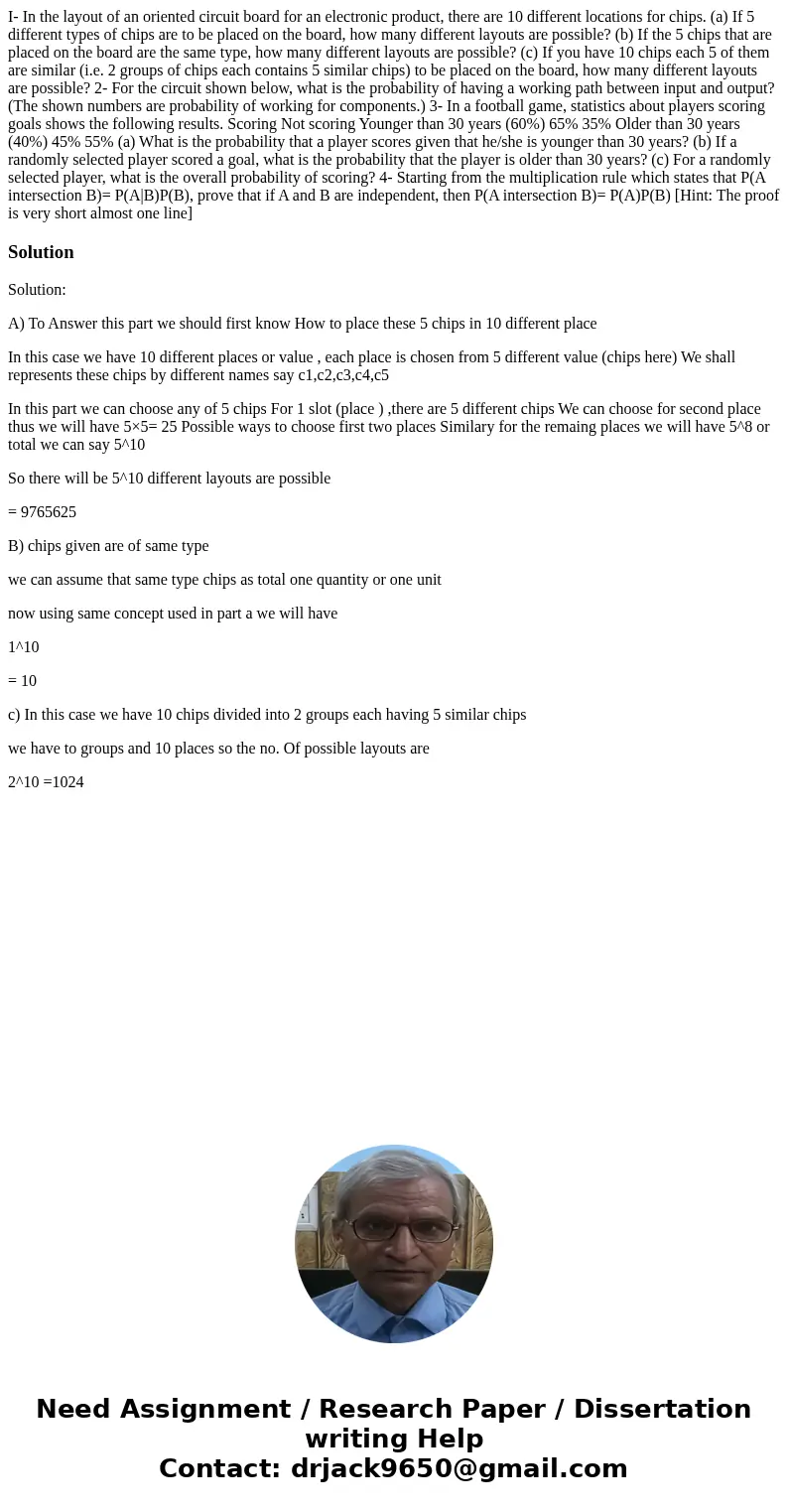  I- In the layout of an oriented circuit board for an electronic product, there are 10 different locations for chips. (a) If 5 different types of chips are to b