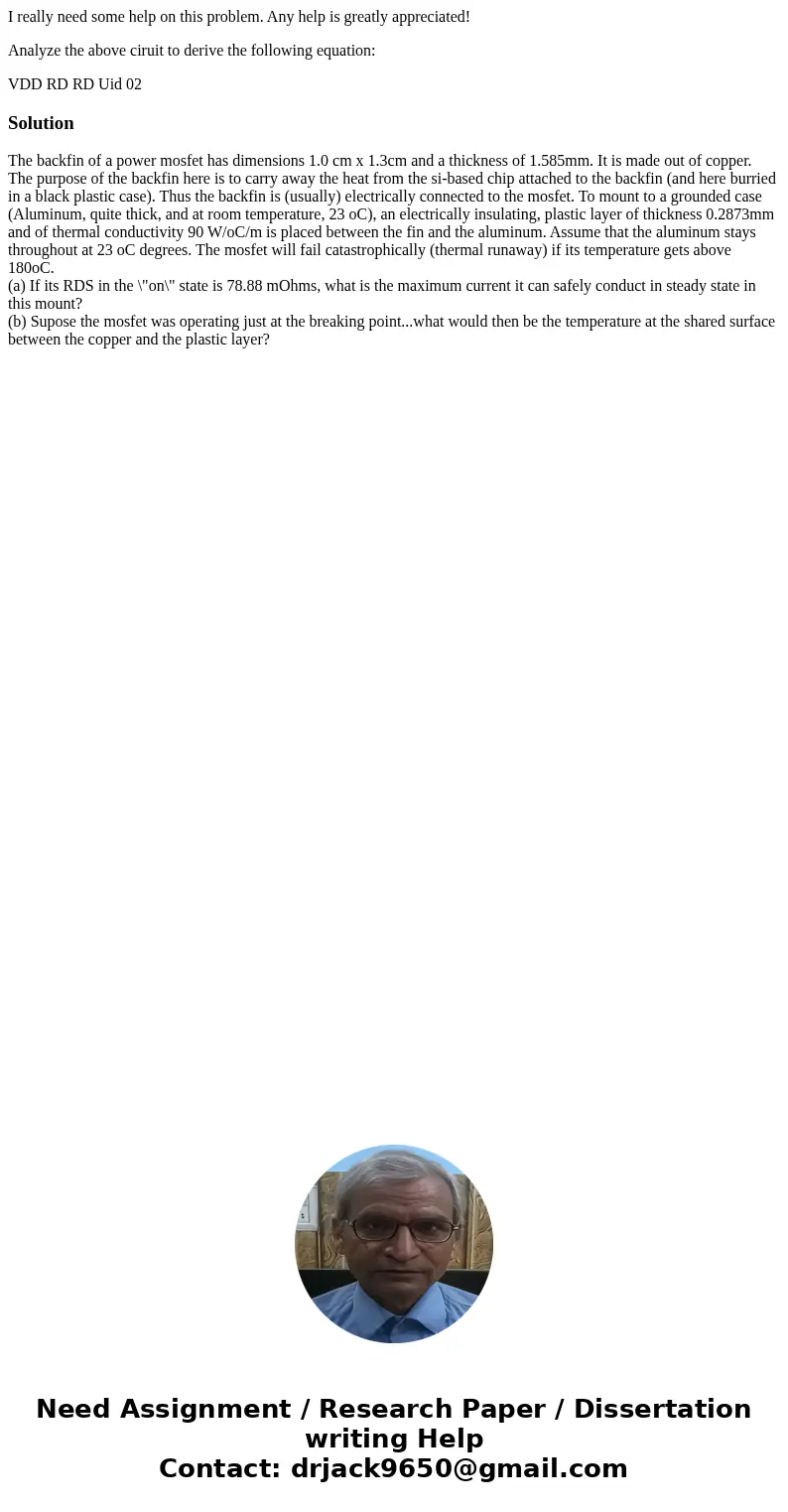 I really need some help on this problem. Any help is greatly appreciated! Analyze the above ciruit to derive the following equation: VDD RD RD Uid 02 SolutionTh I really need some help on this problem. Any help is greatly appreciated! Analyze the above ciruit to derive the following equation: VDD RD RD Uid 02 SolutionTh