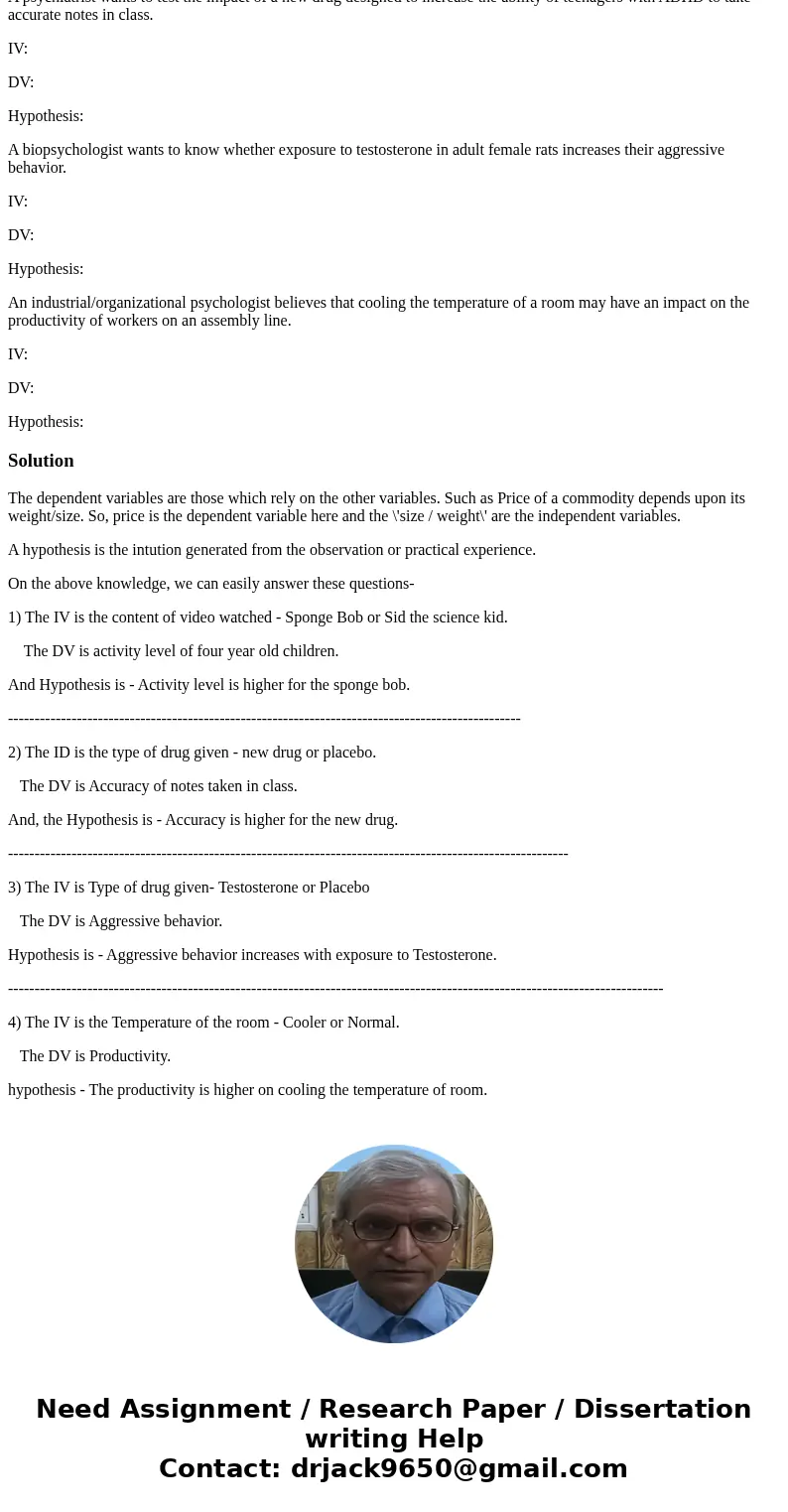 Identifying Independent and Dependent Variables Activity #1 A developmental psychologist is interested in how the activity level of four-year-olds is affected b Identifying Independent and Dependent Variables Activity #1 A developmental psychologist is interested in how the activity level of four-year-olds is affected b