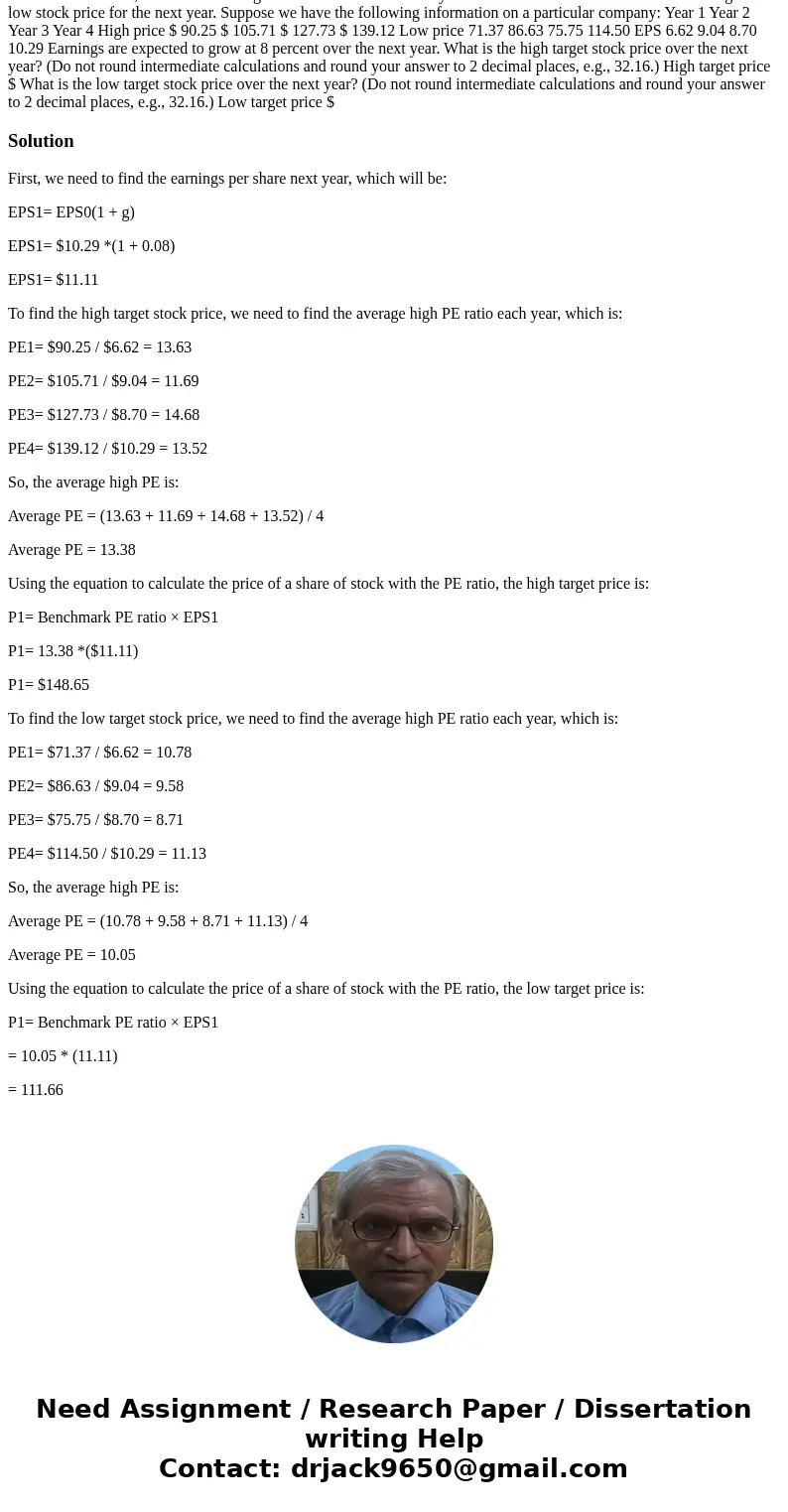 If you look at stock prices over any year, you will find a high and low stock price for the year. Instead of a single benchmark PE ratio, we now have a high and If you look at stock prices over any year, you will find a high and low stock price for the year. Instead of a single benchmark PE ratio, we now have a high and