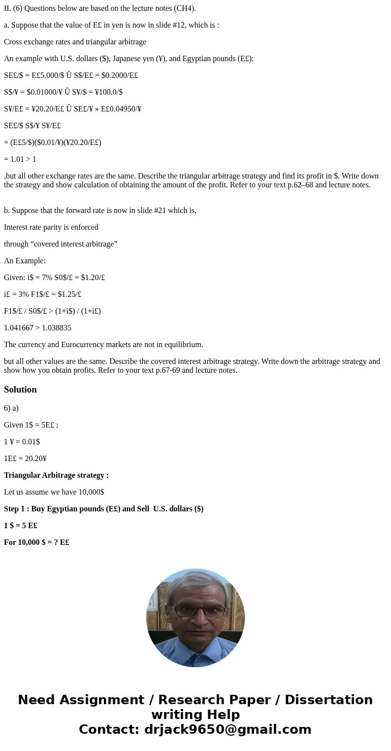 II. (6) Questions below are based on the lecture notes (CH4). a. Suppose that the value of E£ in yen is now in slide #12, which is : Cross exchange rates and tr II. (6) Questions below are based on the lecture notes (CH4). a. Suppose that the value of E£ in yen is now in slide #12, which is : Cross exchange rates and tr