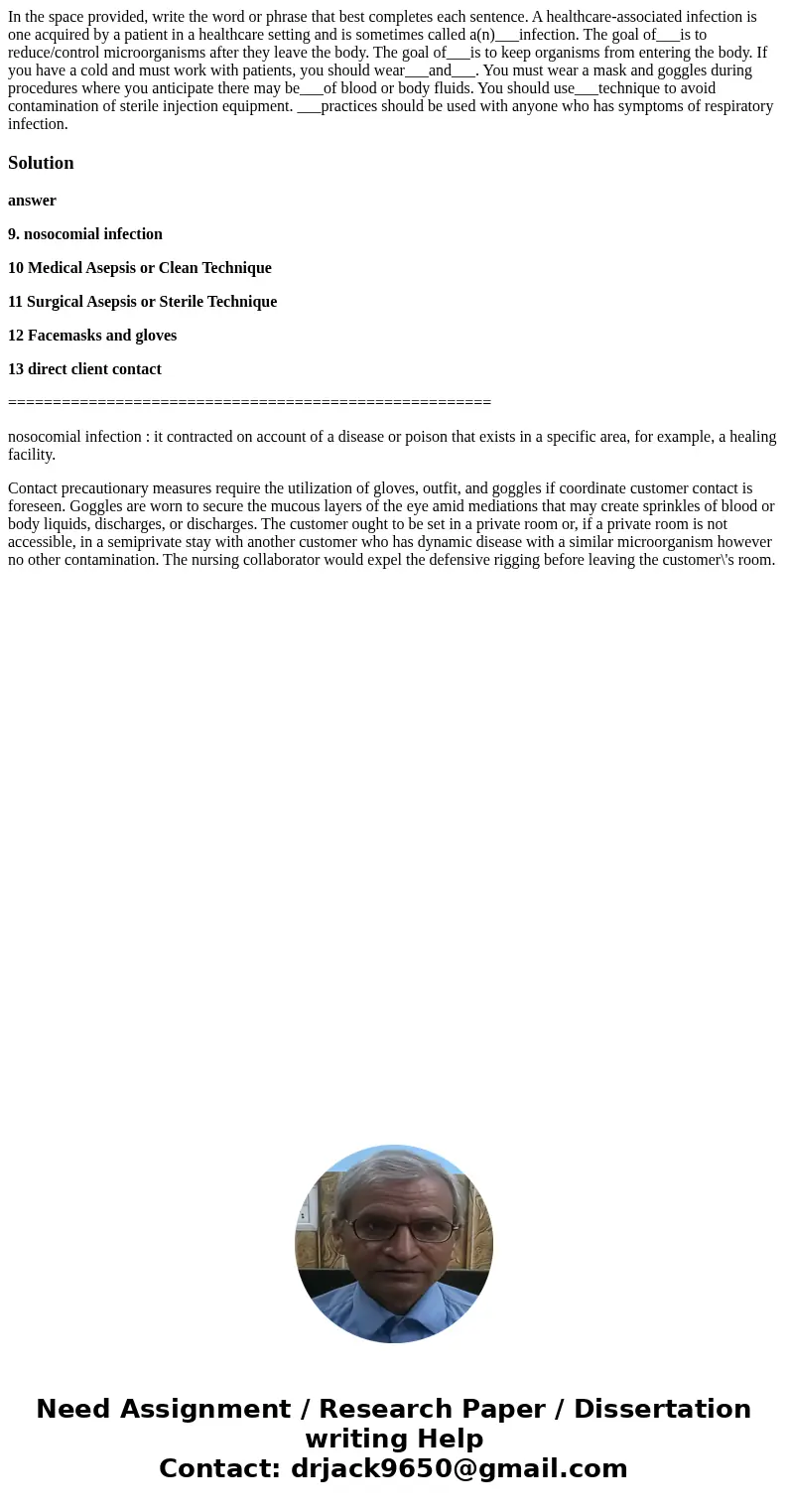 In the space provided, write the word or phrase that best completes each sentence. A healthcare-associated infection is one acquired by a patient in a healthca  In the space provided, write the word or phrase that best completes each sentence. A healthcare-associated infection is one acquired by a patient in a healthca