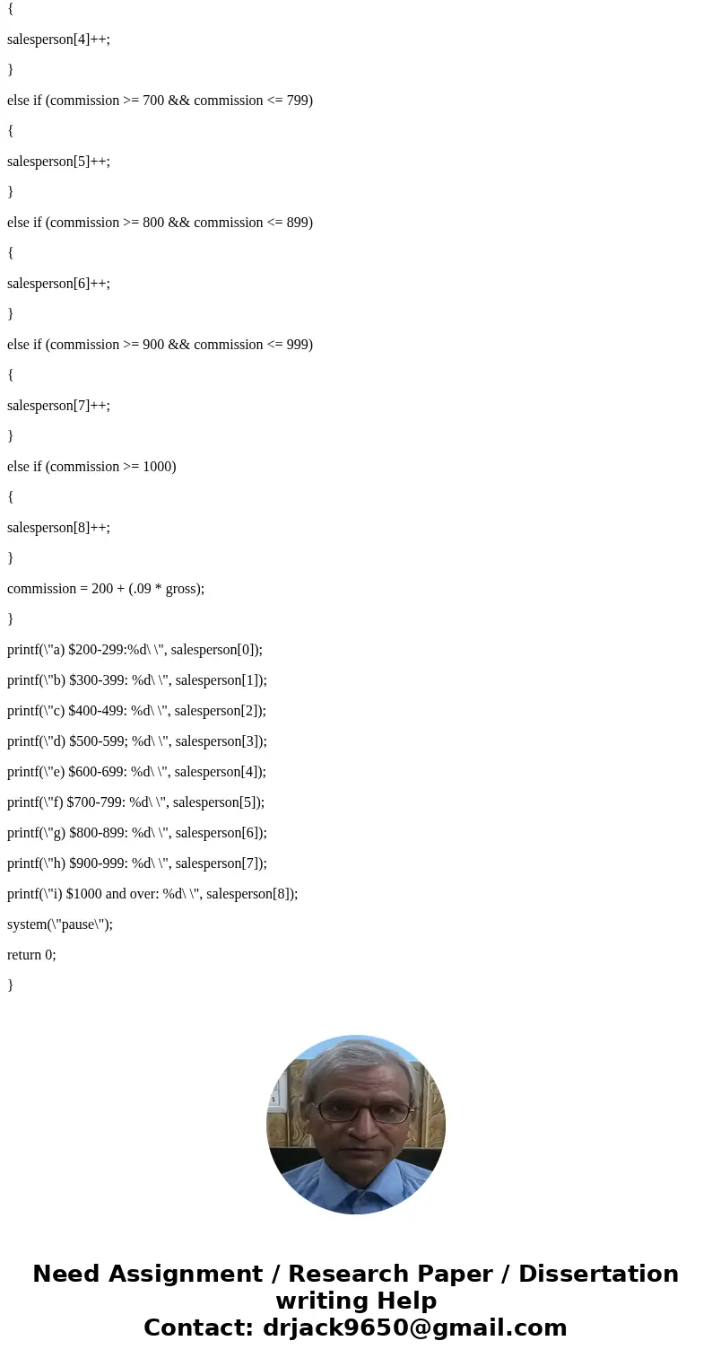 Javscript please, I need a pseudocode and flowchart. Use single subscripted array(s) to solve the following problem. A company pays its sales people on a commis Javscript please, I need a pseudocode and flowchart. Use single subscripted array(s) to solve the following problem. A company pays its sales people on a commis