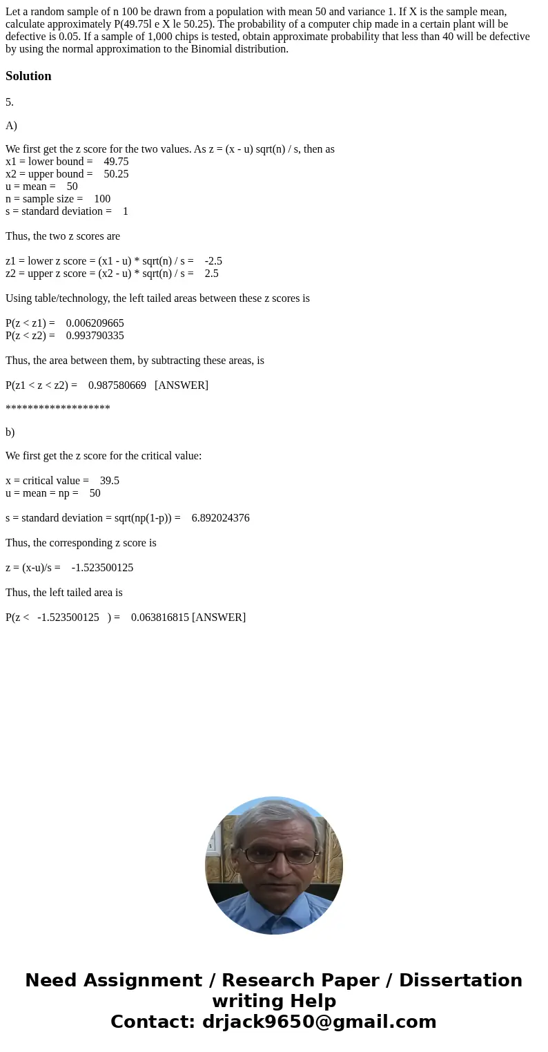 Let a random sample of n 100 be drawn from a population with mean 50 and variance 1. If X is the sample mean, calculate approximately P(49.75l e X le 50.25). T  Let a random sample of n 100 be drawn from a population with mean 50 and variance 1. If X is the sample mean, calculate approximately P(49.75l e X le 50.25). T