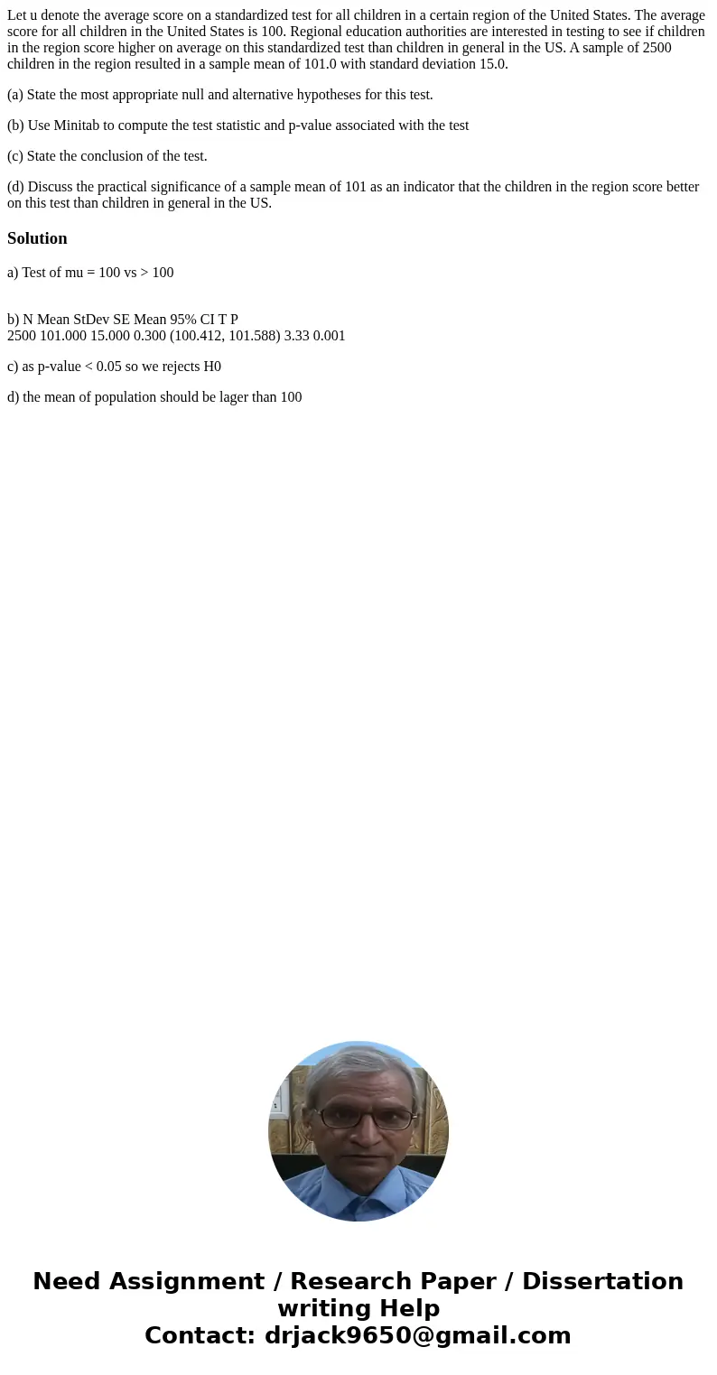 Let u denote the average score on a standardized test for all children in a certain region of the United States. The average score for all children in the Unite Let u denote the average score on a standardized test for all children in a certain region of the United States. The average score for all children in the Unite
