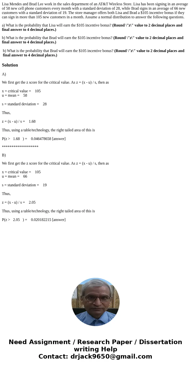 Lisa Mendes and Brad Lee work in the sales department of an AT&T Wireless Store. Lisa has been signing in an average of 58 new cell phone customers every mo