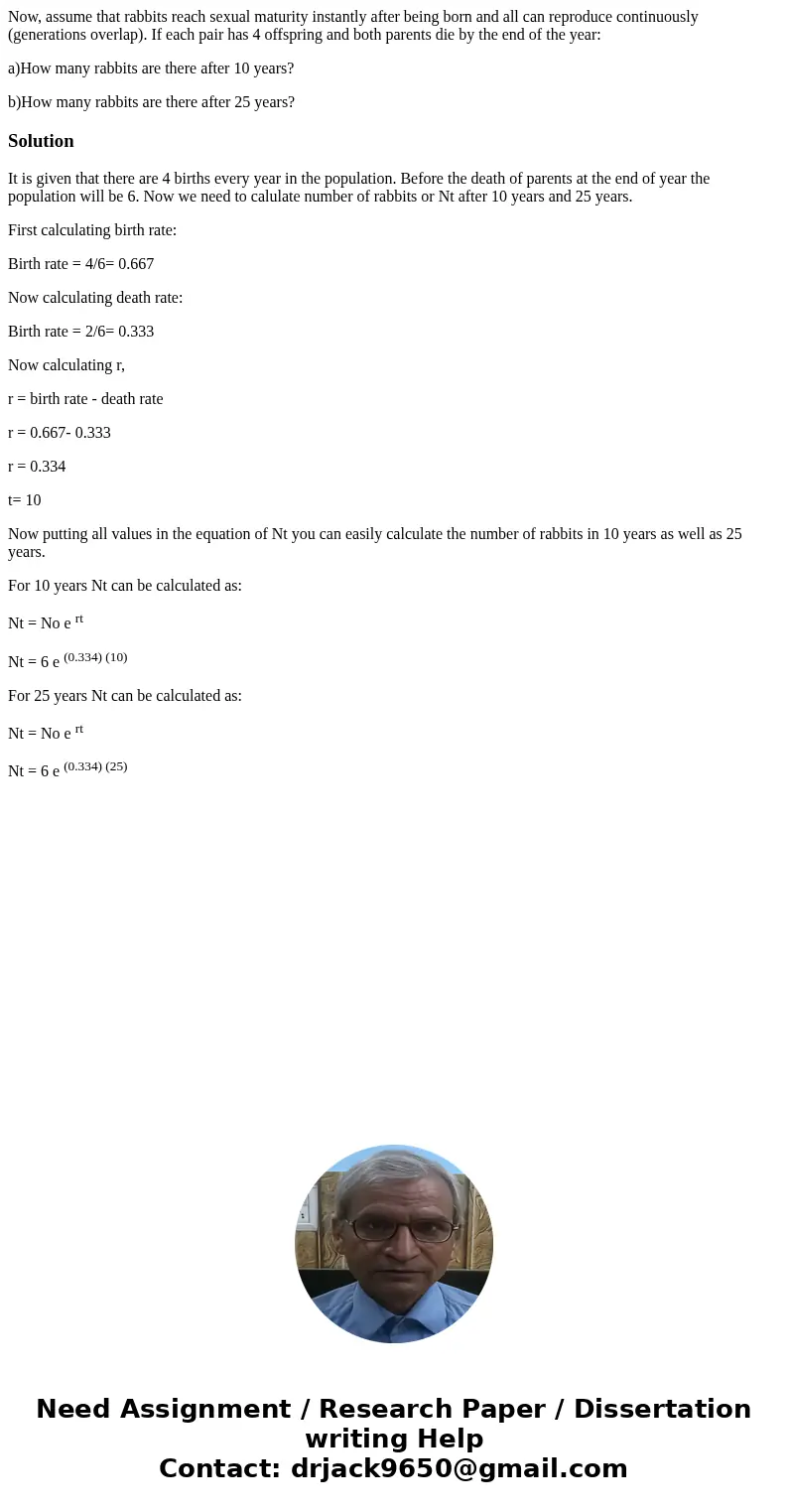 Now, assume that rabbits reach sexual maturity instantly after being born and all can reproduce continuously (generations overlap). If each pair has 4 offspring Now, assume that rabbits reach sexual maturity instantly after being born and all can reproduce continuously (generations overlap). If each pair has 4 offspring
