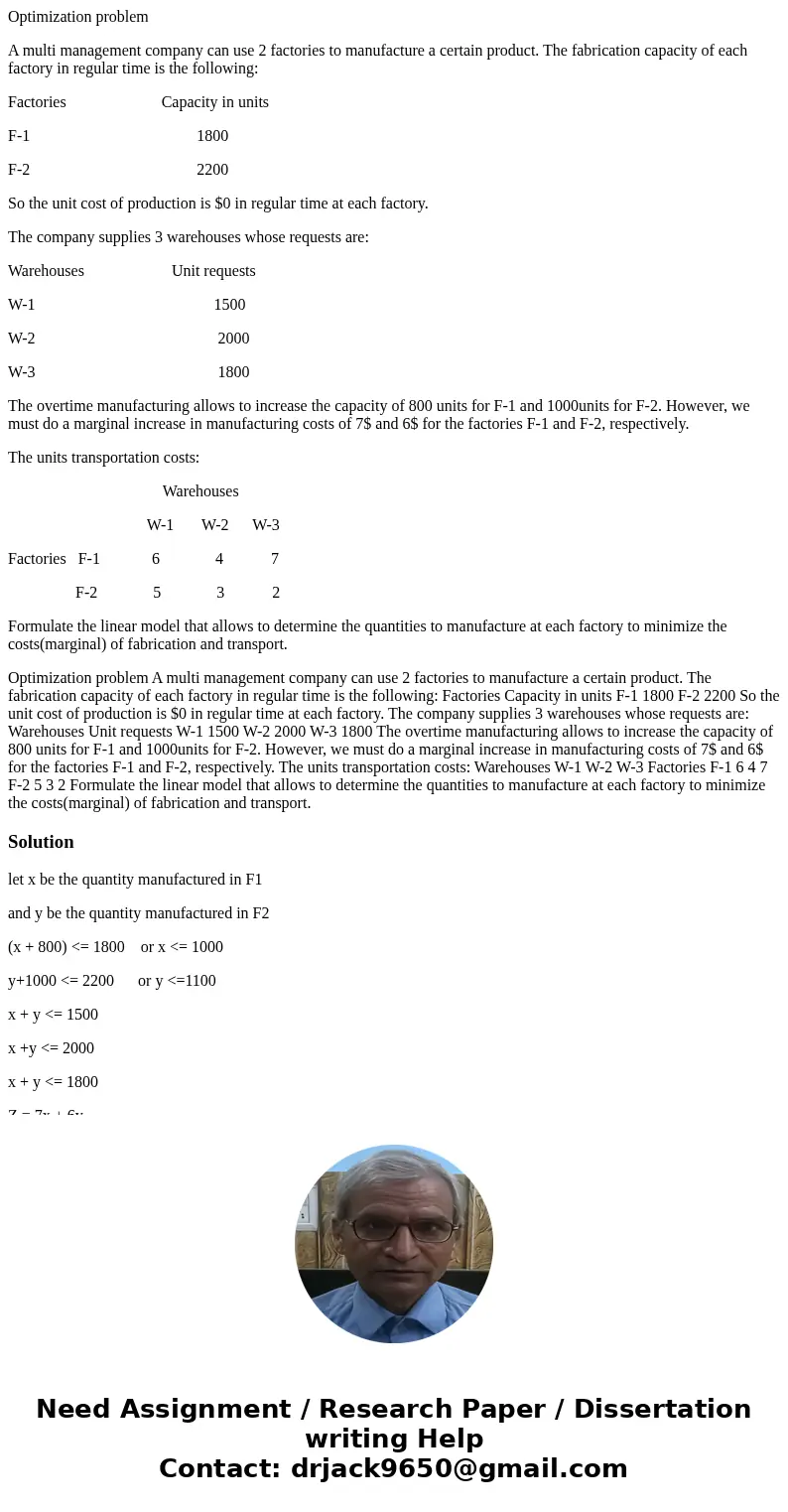 Optimization problem A multi management company can use 2 factories to manufacture a certain product. The fabrication capacity of each factory in regular time i Optimization problem A multi management company can use 2 factories to manufacture a certain product. The fabrication capacity of each factory in regular time i