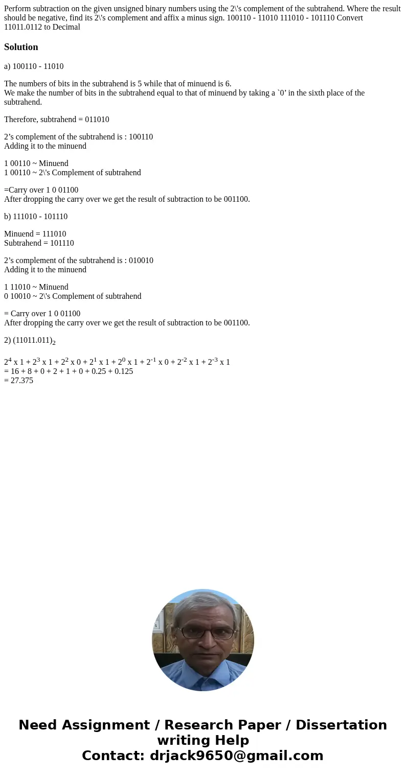 Perform subtraction on the given unsigned binary numbers using the 2\'s complement of the subtrahend. Where the result should be negative, find its 2\'s comple  Perform subtraction on the given unsigned binary numbers using the 2\'s complement of the subtrahend. Where the result should be negative, find its 2\'s comple