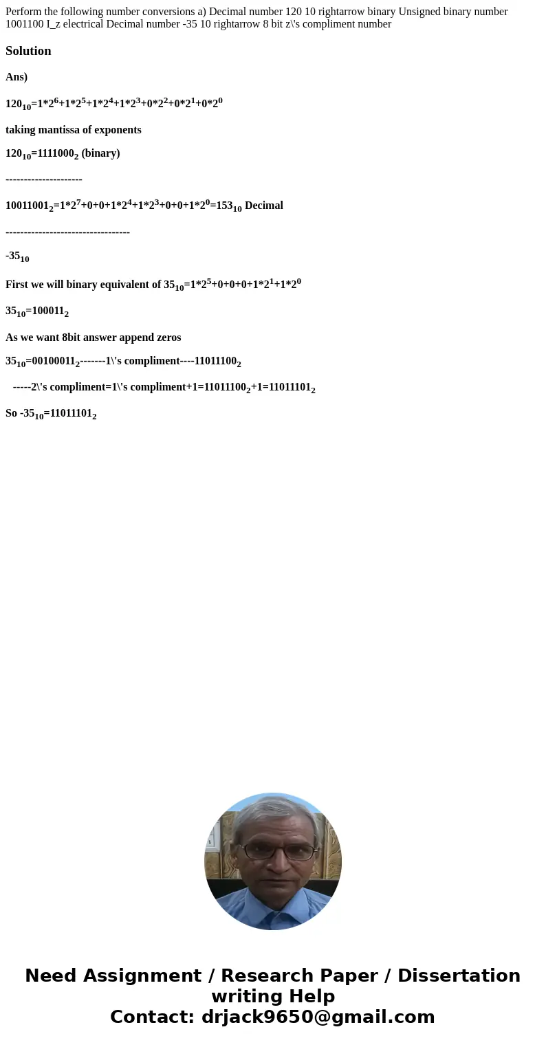  Perform the following number conversions a) Decimal number 120 10 rightarrow binary Unsigned binary number 1001100 I_z electrical Decimal number -35 10 rightar