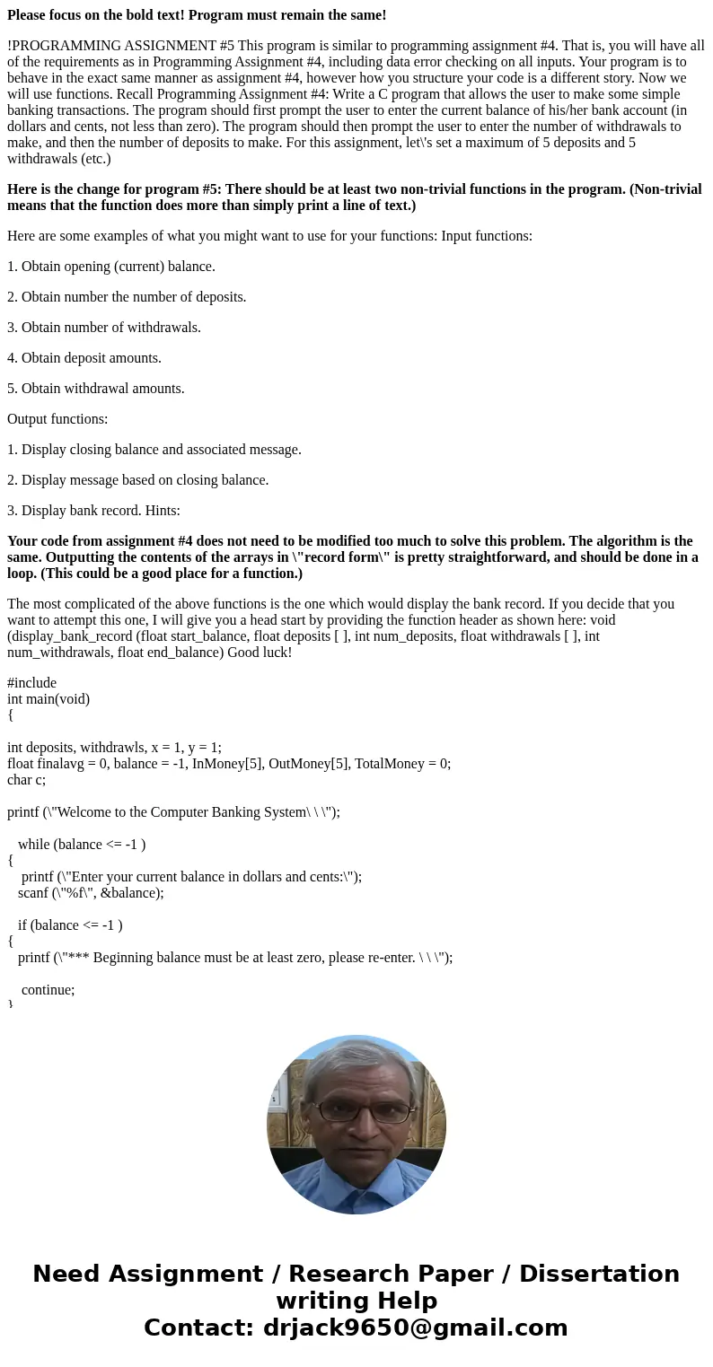 Please focus on the bold text! Program must remain the same! !PROGRAMMING ASSIGNMENT #5 This program is similar to programming assignment #4. That is, you will  Please focus on the bold text! Program must remain the same! !PROGRAMMING ASSIGNMENT #5 This program is similar to programming assignment #4. That is, you will