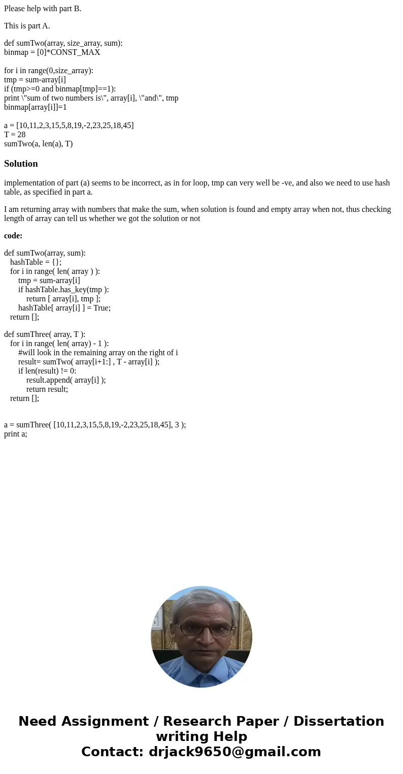 Please help with part B. This is part A. def sumTwo(array, size_array, sum): binmap = [0]*CONST_MAX for i in range(0,size_array): tmp = sum-array[i] if (tmp>