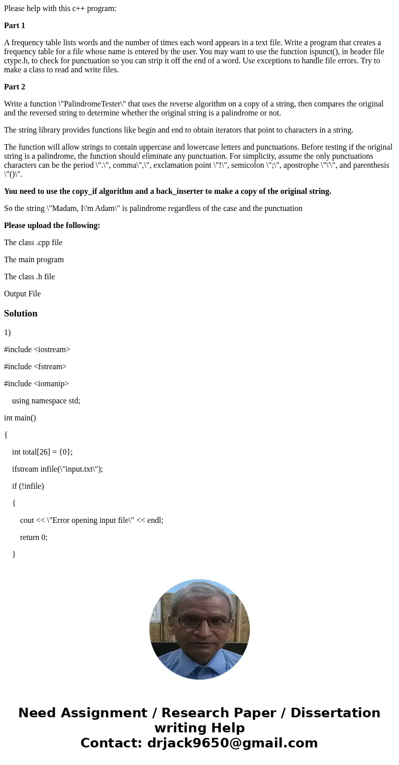 Please help with this c++ program: Part 1 A frequency table lists words and the number of times each word appears in a text file. Write a program that creates a Please help with this c++ program: Part 1 A frequency table lists words and the number of times each word appears in a text file. Write a program that creates a
